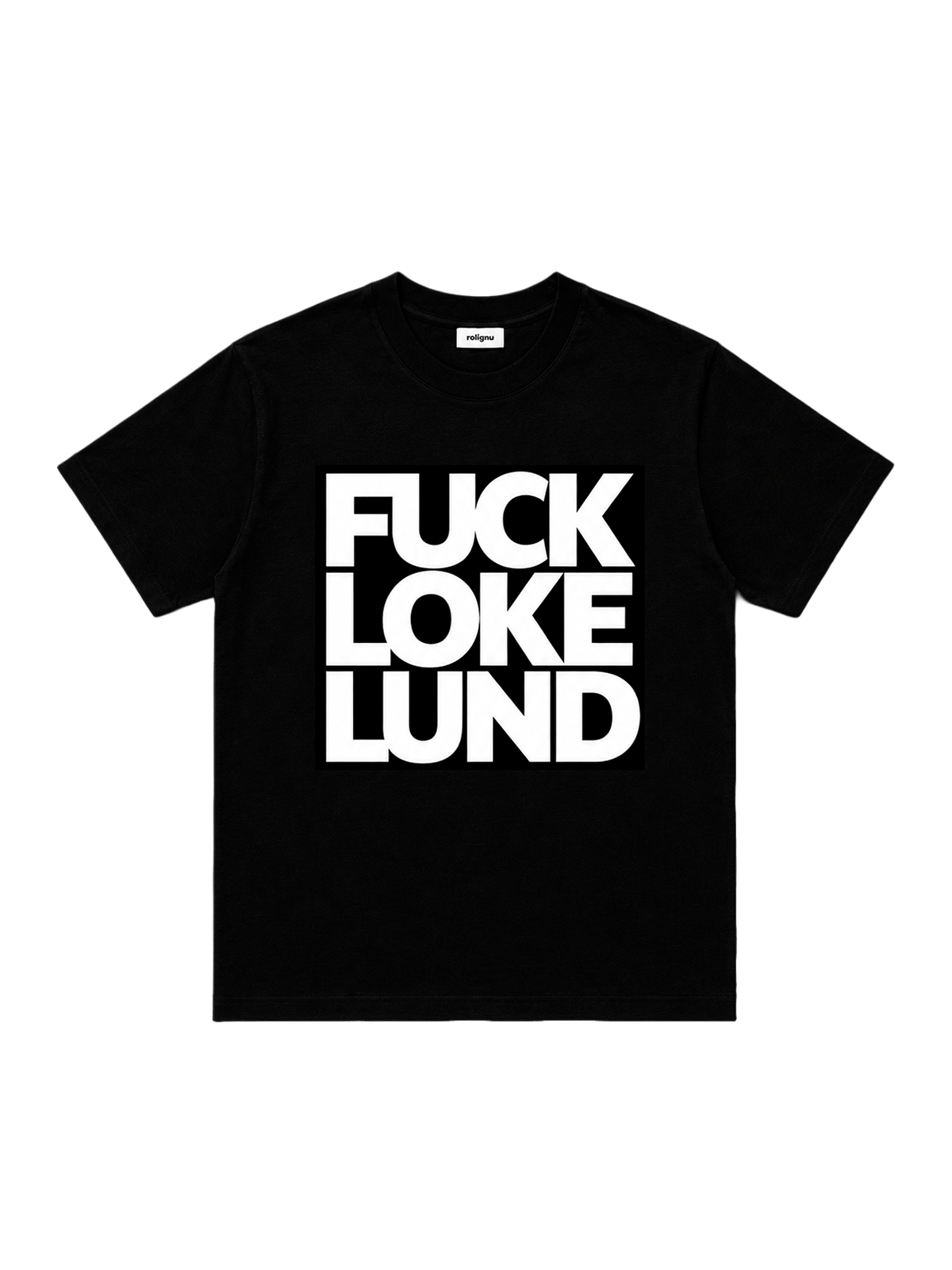ROLIG NU F LOKE TEE